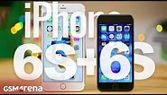 Apple iPhone 6S and 6S Plus review