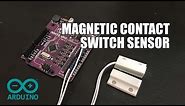 Magnetic Contact Switch Sensor And Arduino
