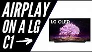 How To Use Apple Airplay on a LG C1 OLED TV
