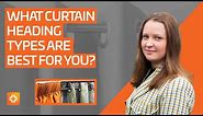 Different Types of Curtains | What Curtain Headings Are Best For You?