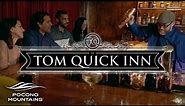 Step Inside Tom Quick Inn Restaurant in Milford, PA