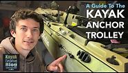 Anchoring a Fishing Kayak - A Guide to the Anchor Trolley System
