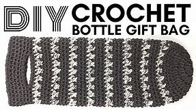 How to Crochet a Wine Tote - DIY Bottle Gift Bag
