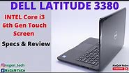 DELL LATITUDE 3380 INTEL CORE i3 6th GENERATION TOUCH SCREEN LAPTOP SPECIFICATION ,REVIEW & PRICE.