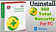 Uninstall 360 Total Security | How To Remove 360 Total Security