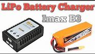 How to charge LiPo Battery, Imax B3 Pro Charger Details