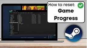How To Reset Steam Game Progress - Full Guide