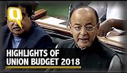 Union Budget 2018: Key Highlights at a Glance | The Quint
