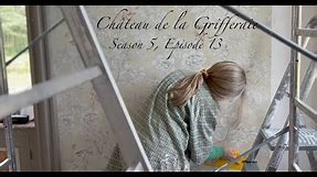 Château de la Grifferaie: S5, E13: "Wallpaper, Windstorms, + Guess the price of that Brocante Find"