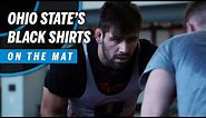 On the Mat: The Ohio State Black Shirts | B1G Wrestling