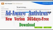 Ad-Aware Antivirus+ New Verion + Serial + 100% full-365days-Free Download