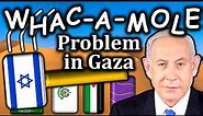 Inside Israel's Complicated "Whac-a-Mole" Dilemma: When the Solution Causes the Problem