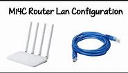 Mi4C Router Lan Configuration ပြုလုပ်နည်း