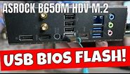 How To Use USB BIOS Update Flashback Asrock B650m HDV M.2