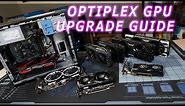 Dell OptiPlex GPU Upgrade Guide