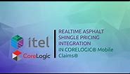 itel - CoreLogic® Asphalt Shingle Pricing Integration