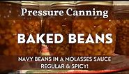 Homemade Baked Beans | Step by Step How to Pressure Can | Canning Recipe - Baked Beans From Scratch!