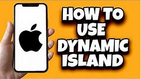How To Use Dynamic Island On iPhone IOS 17 (Complete Guide)