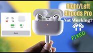 Fixed: Right/Left AirPods Pro Not Working!