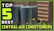 Best Central Air Conditioners in 2023 [Top 5 Review] - Commercial, Corded Electric Air Conditioners