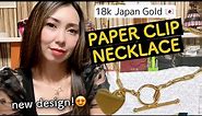 18K PAPER CLIP NECKLACE | NEW DESIGN | Japan Gold 🇯🇵