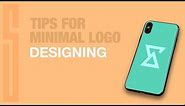 5 Tips On MINIMAL LOGO Design (MUST KNOW)