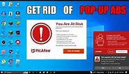 8 Ways to Get RID of McAfee Pop up Ads Easily | Stop McAfee Pop-up Ads 2024