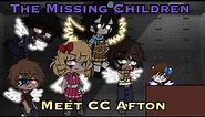 The Missing Children Meet CC Afton || Afton Family || GC