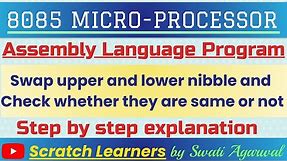 8085 program for swapping upper nibble and lower nibble | Interchange upper and lower nibble in 8085
