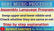 8085 program for swapping upper nibble and lower nibble | Interchange upper and lower nibble in 8085