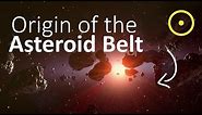 Origin of the Asteroid Belt