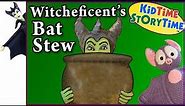 Witcheficent's BAT STEW 🦇 funny read aloud