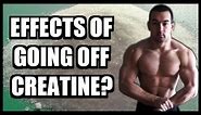 "What Happens When I Stop Taking Creatine?"