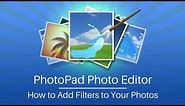 How to Add Filters to Your Photos | PhotoPad Photo Editor Tutorial