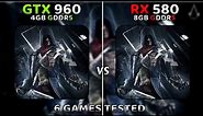 GTX 960 4GB vs RX 580 | How Big Is The Difference??
