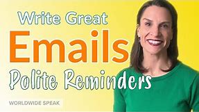 How to Write a Polite Reminder Email | Part 1 | Write Better in English