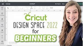 *NEW 2022* Cricut Design Space For Beginners | Learning The Basics For Beginners On A Desktop/Laptop