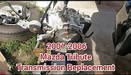 How to replace a mazda tribute transmission 2001-2006