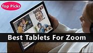 Top 5 Best Tablets For Zoom To Buy Right Now
