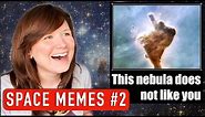 Astrophysicist reacts to funny space memes! #2