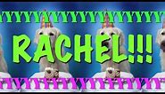 HAPPY BIRTHDAY RACHEL! - EPIC Happy Birthday Song