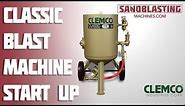 Clemco Classic Blast Machine Startup | Sandblasting Machines