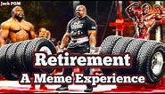 Retirement - A Meme Experience