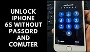 How to unlock iPhone 6s without computer and losing data