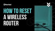 How To Reset A Wireless Router