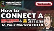 Connecting a Nintendo Famicom to a modern HDTV | Video Game Book Club