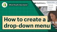 How to create drop-down menus || Shopify Help Center