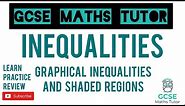 Graphical Inequalities & Shaded Regions | GCSE Maths Tutor