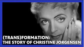 (Trans)formation: The Story of Christine Jorgensen | AMERICAN EXPERIENCE | PBS