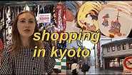 Souvenir & Thrift Shopping in Kyoto